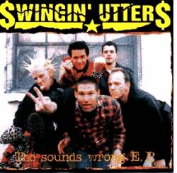 Swingin' Utters : The Sounds Wrong